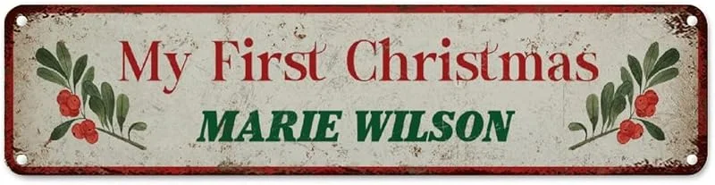 Marke: CowkissSign My First Christmas Metall Wandschild Vintage Weihnachtskranz Blumen Custom Retro Straße Hängeschild Winter Weihnachten Männer Höhle Schilder Qualität Metall Straßenschild für Schlafzimmer Hof 61 x — Weihnachtsdeko